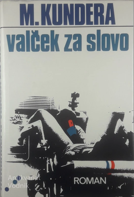 VALČEK ZA SLOVO, Milan Kundera
