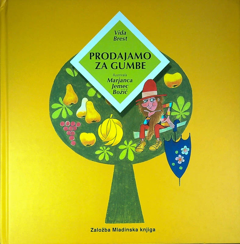 PRODAJAMO ZA GUMBE, Vida Brest, ilustrirala Marjanca Jemec Božič
