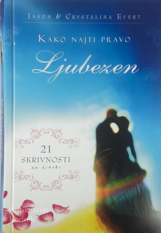 KAKO NAJTI PRAVO LJUBEZEN, Jason in Crystalina Evert
