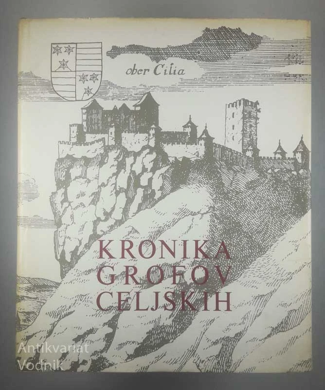 KRONIKA GROFOV CELJSKIH
