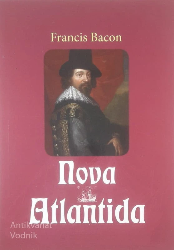 NOVA ATLANTIDA, Francis Bacon