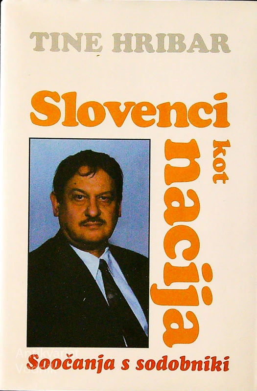SLOVENCI KOT NACIJA; SOOČANJE S SODOBNIKI, Tine HRIBAR