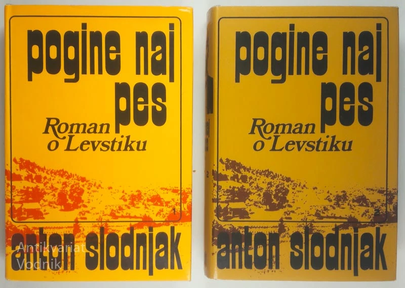POGINE NAJ PES – ROMAN O LEVSTIKU, Anton Slodnjak, I. in II. del