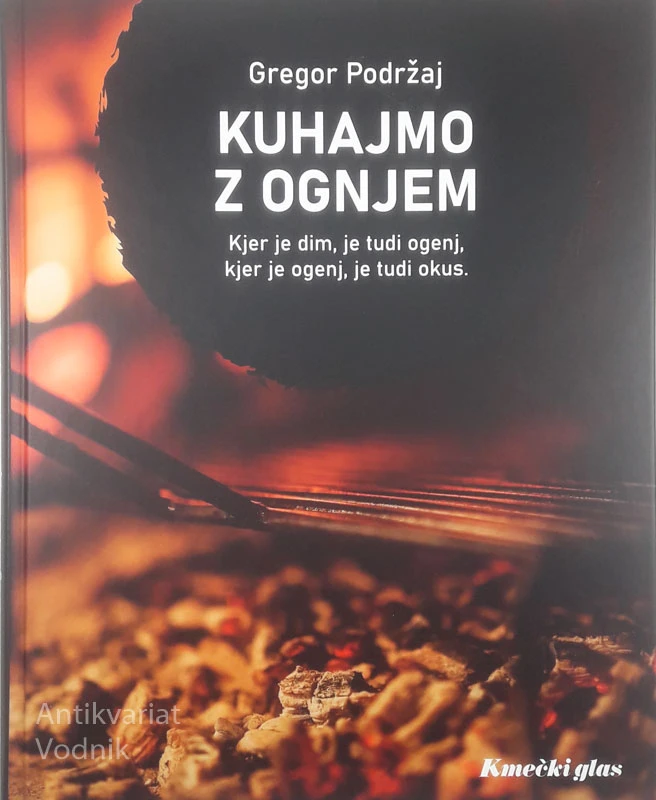 KUHAJMO Z OGNJEM, Gregor Podržaj