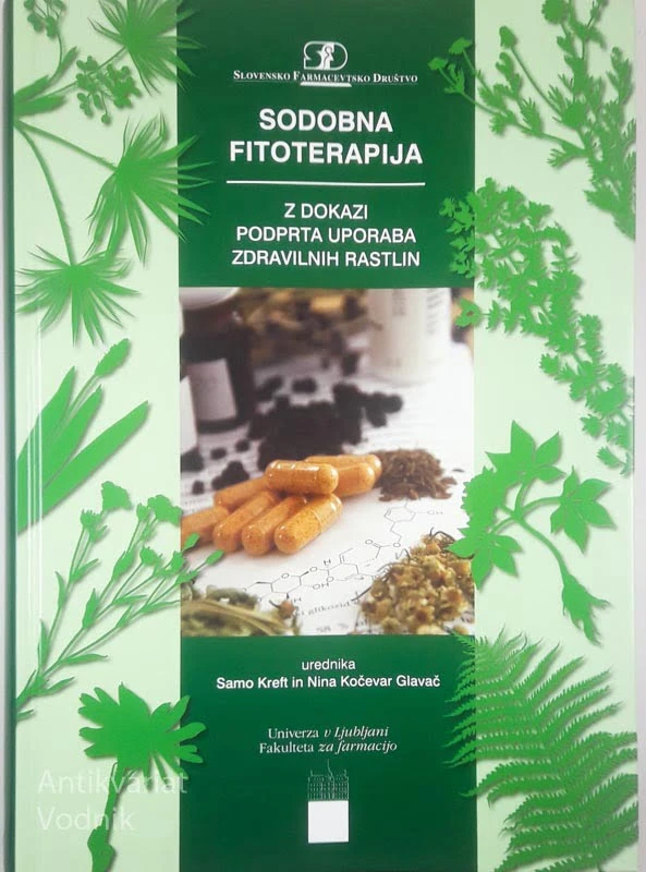SODOBNA FITOTERAPIJA; Z DOKAZI PODPRTA UPORABA ZDRAVILNIH RASTLIN, več avtorjev