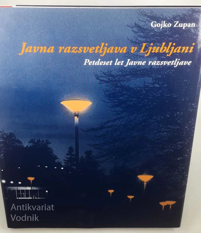 JAVNA RAZSVETLJAVA V LJUBLJANI, Gojko Zupan