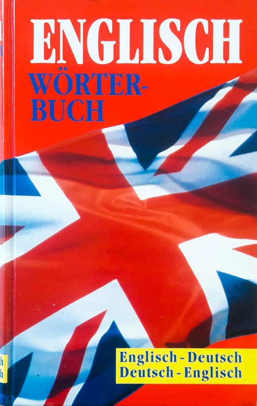 ENGLISH-DEUTSCH, DEUTSCH-ENGLISH, English Wörterbuch