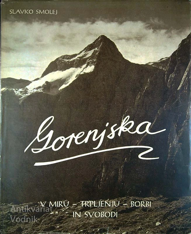 GORENJSKA, Slavko Smolej