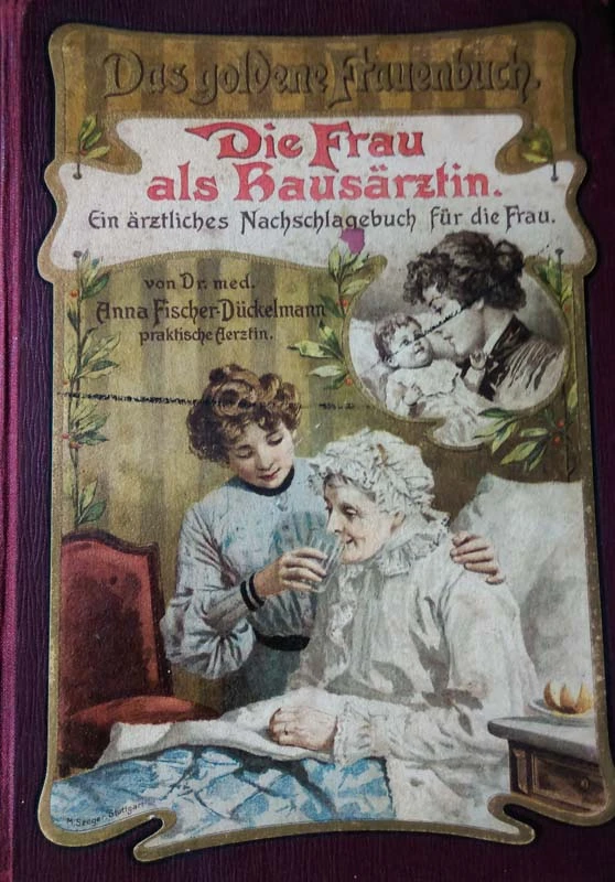 DIE FRAU ALS HAUSARZTIN, dr. Anna Fisher Duckelmann