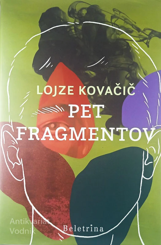 PET FRAGMENTOV, Lojze Kovačič