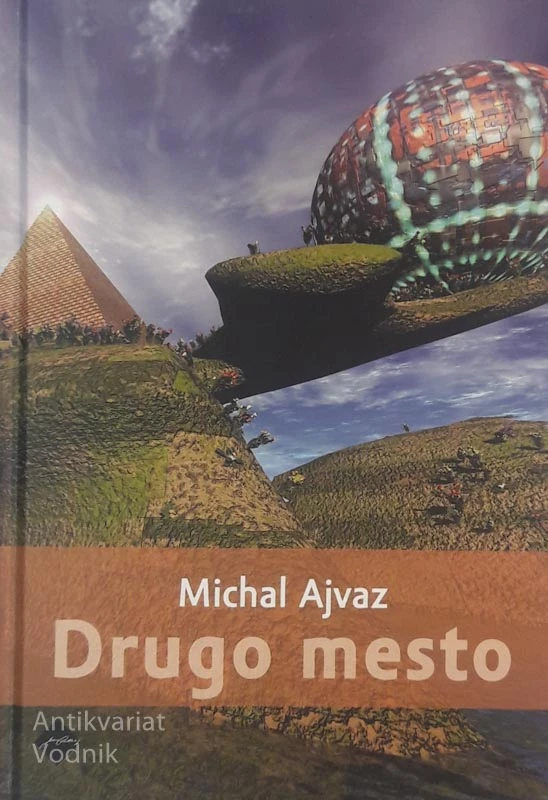 DRUGO MESTO, Michal Ajvaz