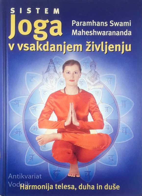 SISTEM JOGA V VSAKDANJEM ŽIVLJENJU, Paramhans Swami Maheshwarananda