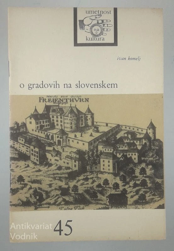 O GRADOVIH NA SLOVENSKEM, Ivan Komelj