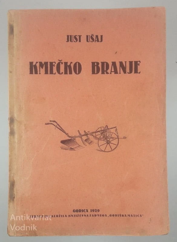 KMEČKO BRANJE, Just Ušaj