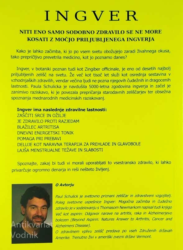 INGVER; MOGOČNA ZAČIMBA IN ČUDEŽNO ZDRAVILO, Paul Schulick
