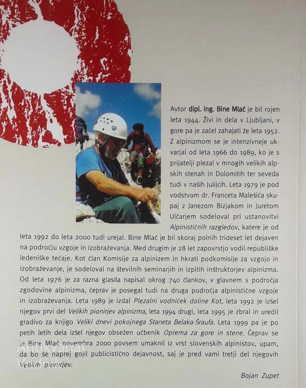 VELIKI PIONIRJI ALPINIZMA, Bine Mlač