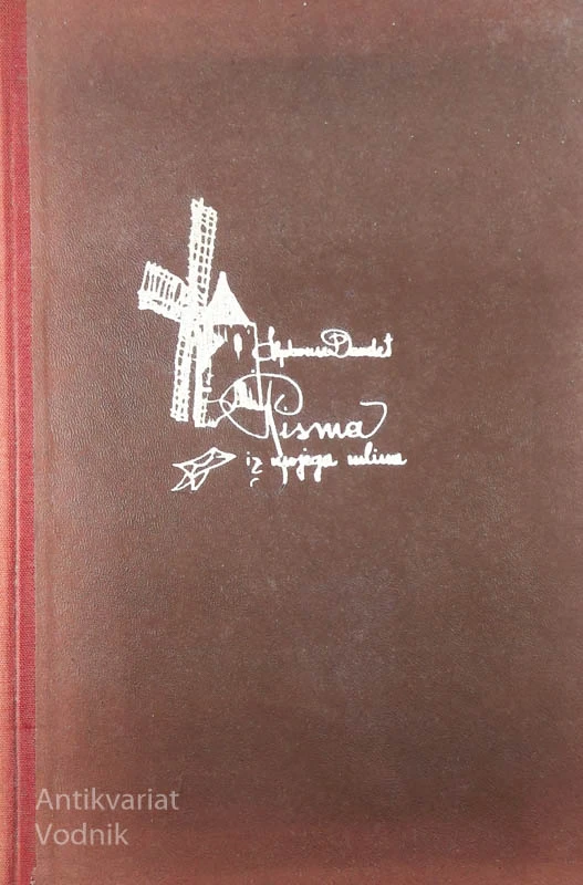 PISMA IZ MOJEGA MLINA, Alphonse Daudet