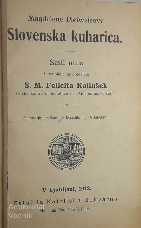 SLOVENSKA KUHARICA, S. M. Felicita Kalinšek
