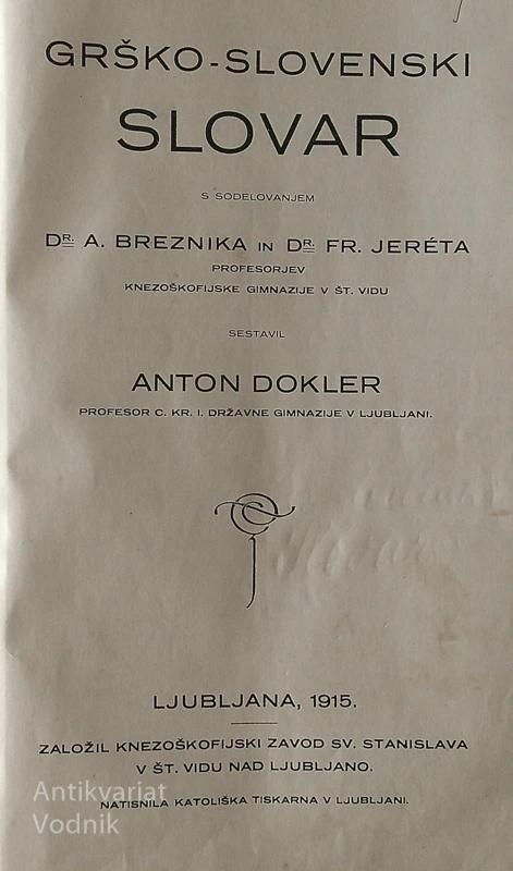 GRŠKO-SLOVENSKI SLOVAR, Anton Dokler
