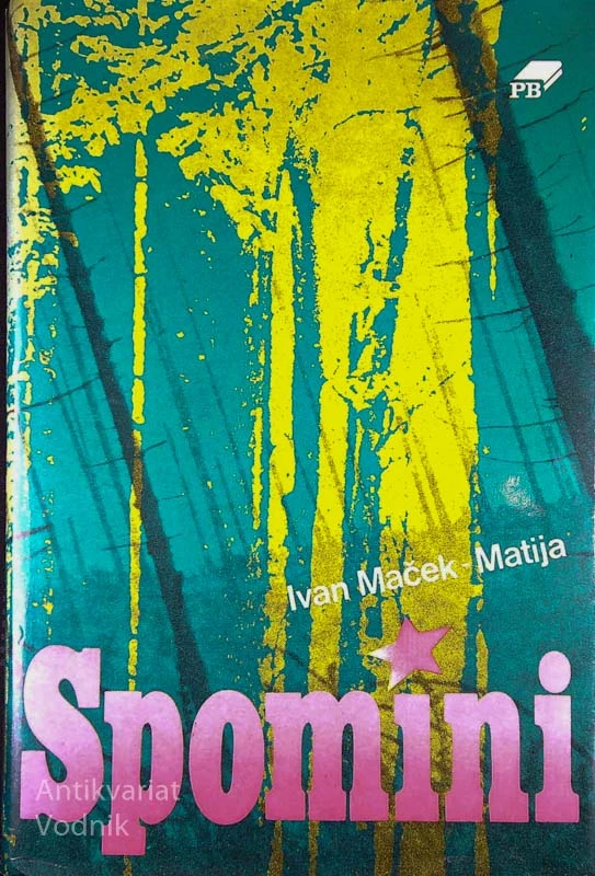 SPOMINI, Ivan Maček – Matija
