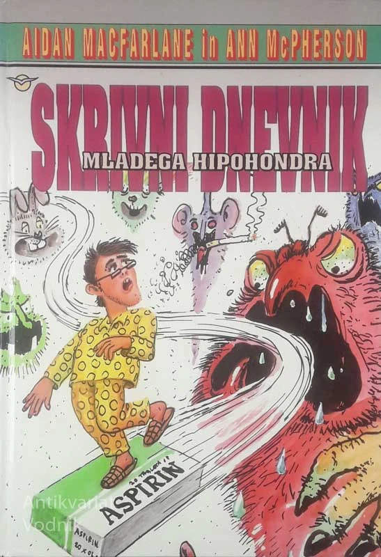 SKRITI DNEVNIK MLADEGA HIPOHONDRA, Aidan Macfarlane in Ann McPherson