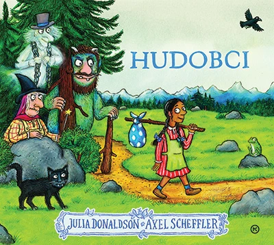 HUDOBCI, Julia Donaldson