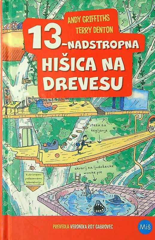 13-NADSTROPNA HIŠICA NA DREVESU, Andy Griffiths in Terry Denton