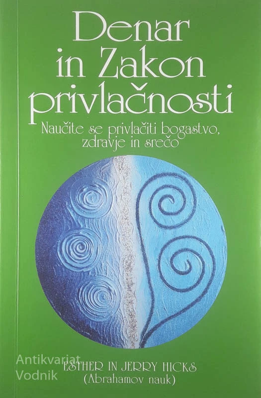 DENAR IN ZAKON PRIVLAČNOSTI, Esther un Jerry Hicks