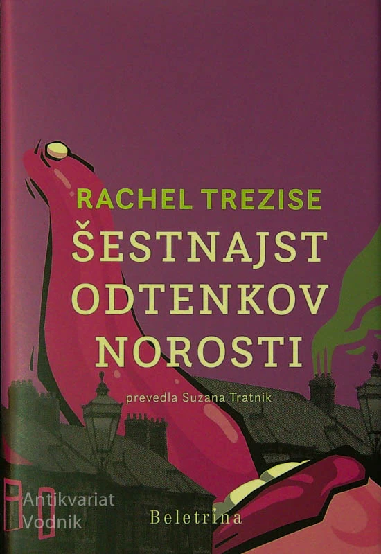 ŠESTNAJST ODTENKOV NOROSTI, Rachel Trezise