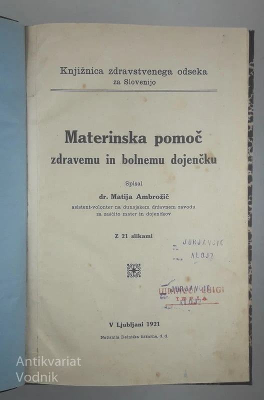 MATERINSKA POMOČ ZDRAVEMU IN BOLNEMU DOJENČKU, dr. Matija Ambrožič