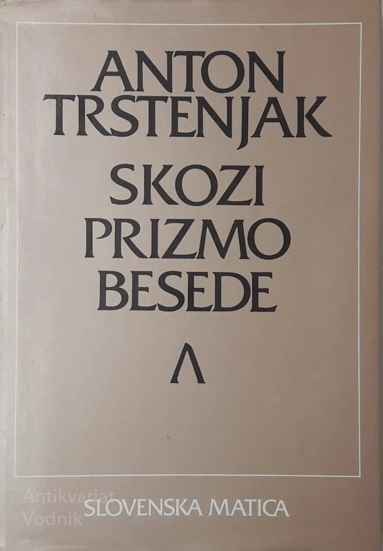 Anton Trstenjak SKOZI PRIZMO BESEDE