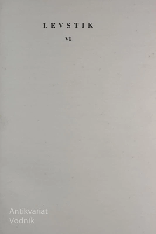 LEVSTIK VI., Frana Levstika izbrana dela, KRITIČNI SPISI, uredil dr. Anton Slodnjak