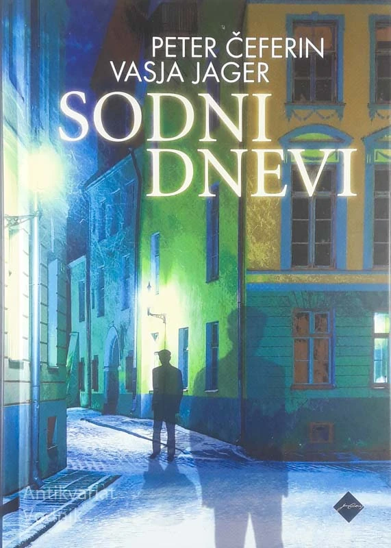 SODNI DNEVI, Peter Čeferin in Vasja Jager