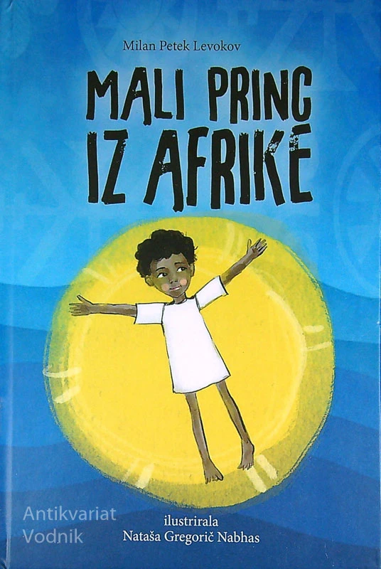 MALI PRINC IZ AFRIKE, Milan Petek Levokov