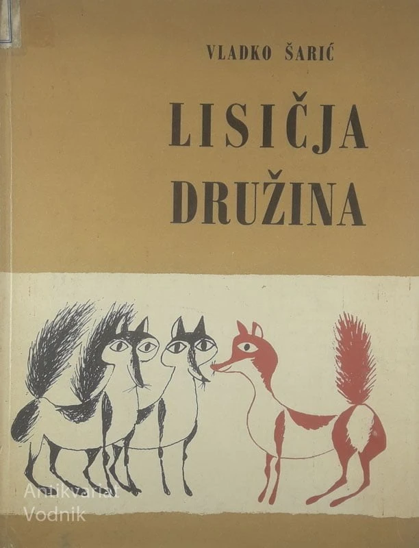 LISIČJA DRUŽINA, Vladko Šarić