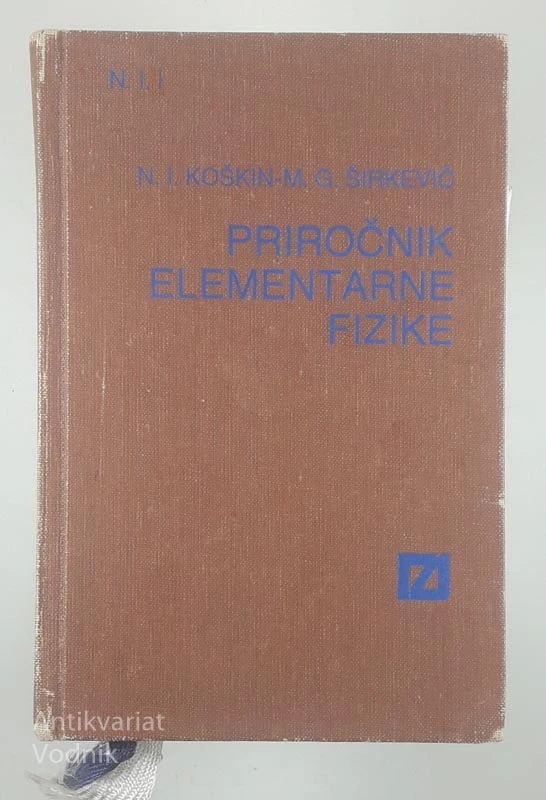 PRIROČNIK ELEMENTARNE FIZIKE, N. I. Koškin in M. G. Širkovič