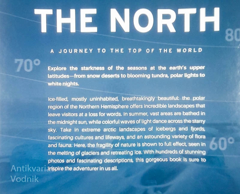 THE NORTH; A PHOTOGRAPHIC VOYAGE TO THE TOP OF THE WORLD