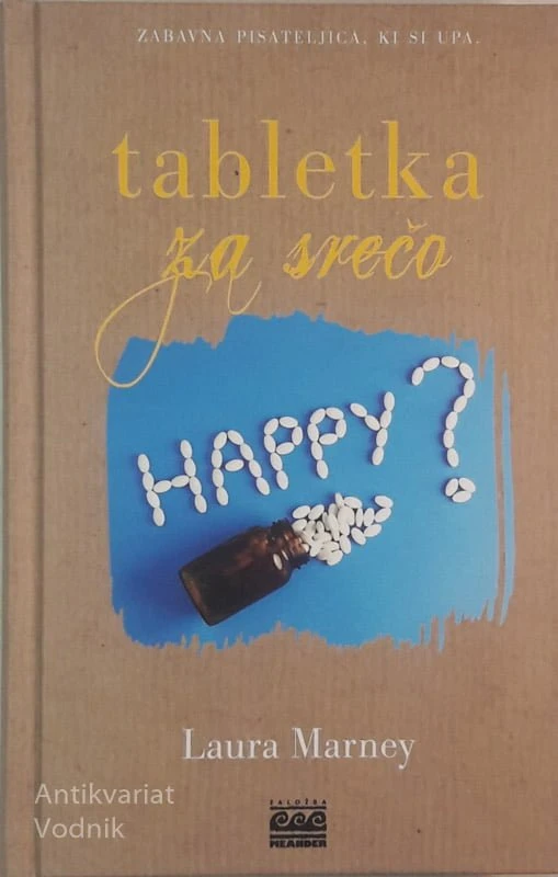 TABLETKA ZA SREČO, Laura Marney