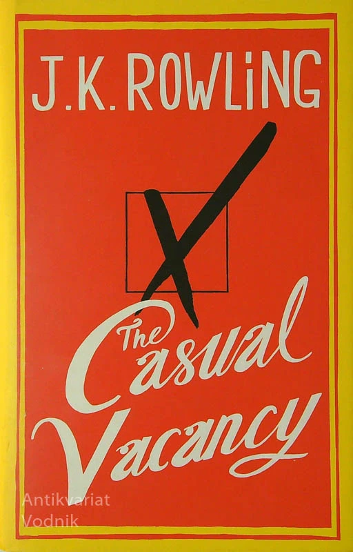 THE CASUAL VACANCY, J. K. Rowling