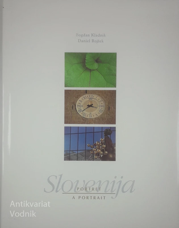 SLOVENIJA; PORTRET / A PORTRAIT, Bogdan Kladnik in Daniel Rojšek