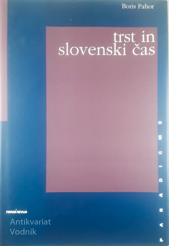 TRST IN SLOVENSKI ČAS, Boris Pahor