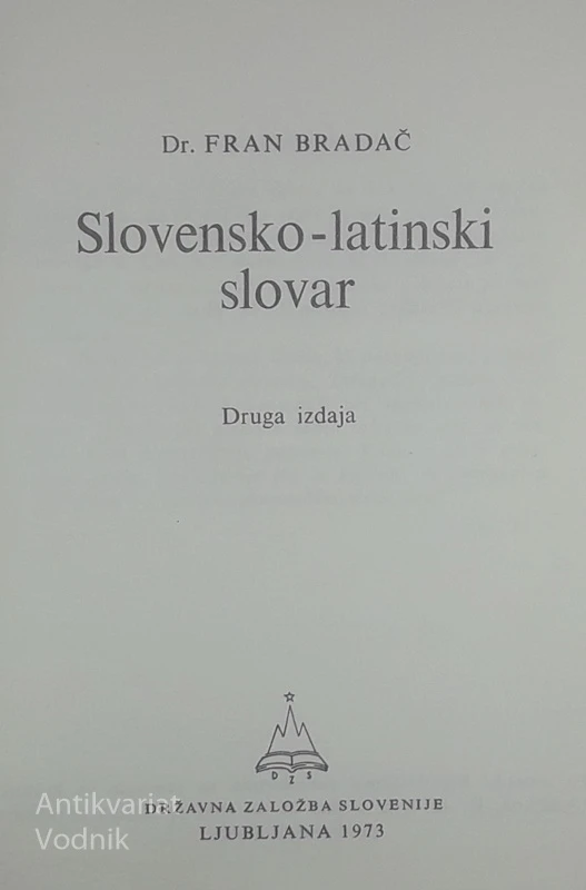 SLOVENSKO-LATINSKI SLOVAR, Fran Bradač