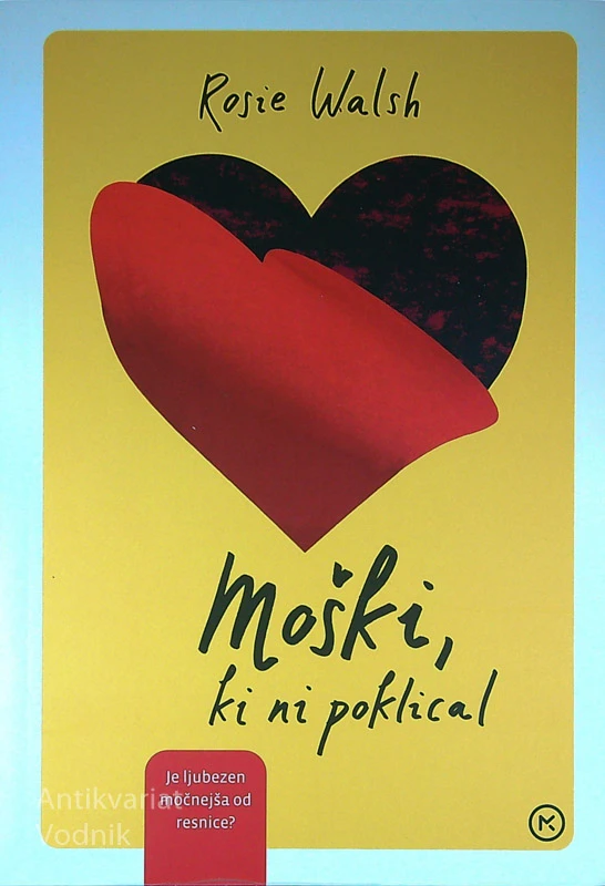 MOŠKI, KI NI POKLICAL, Rosie Walsh