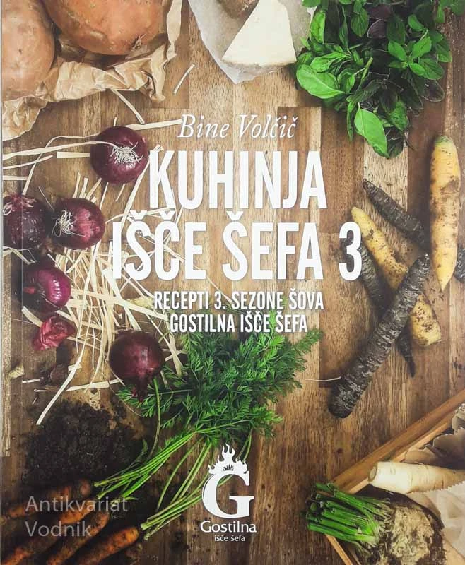 KUHINJA IŠČE ŠEFA 3, Bine Volčič
