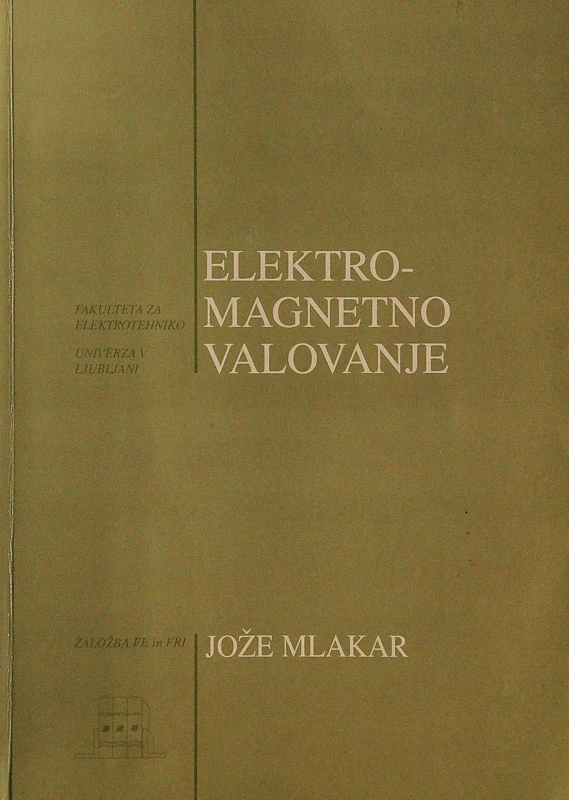 ELEKTROMAGNETNO VALOVANJE, Jože Mlakar