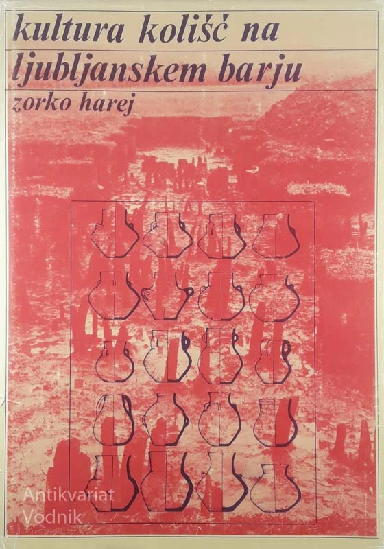 KULTURA KOLIŠČ NA LJUBLJANSKEM BARJU, Zorko Harej