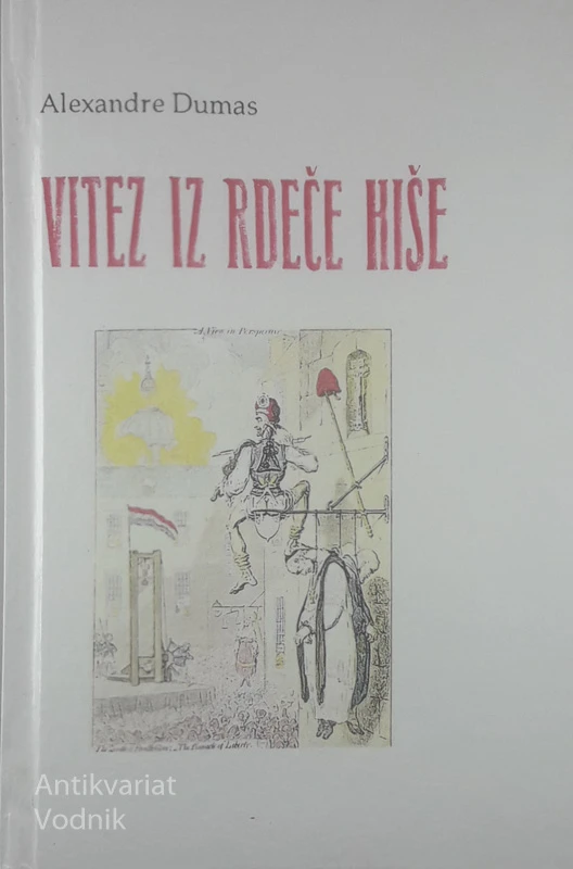 VITEZ IZ RDEČE HIŠE, Alexandre Dumas