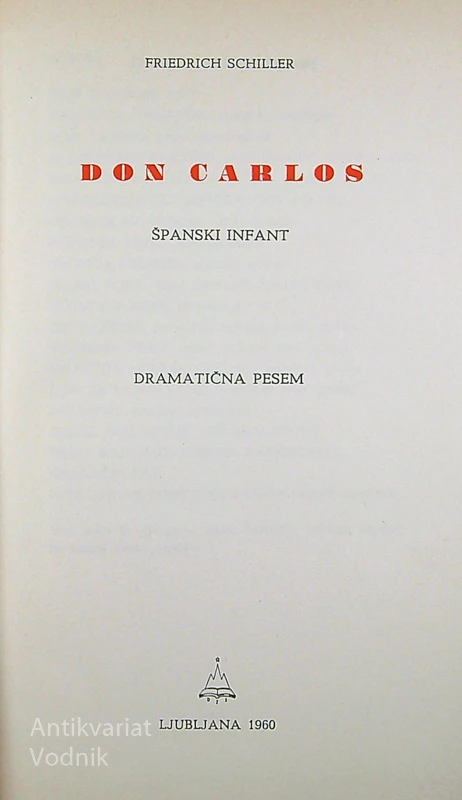 DON CARLOS; ŠPANSKI INFANT, Friedrich Schiller