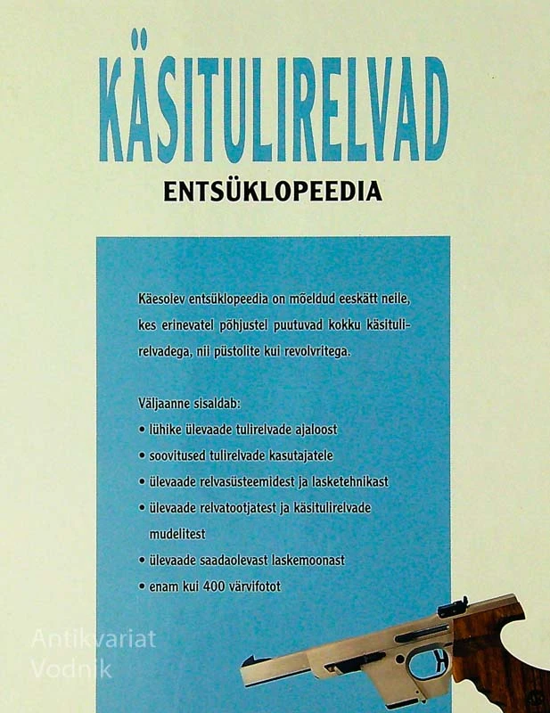 KÄSITULIRELVAD ENTSÜKLOPEEDIA