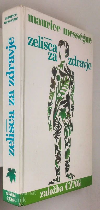 ZELIŠČA ZA ZDRAVJE, Maurice Messegue